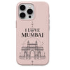 I Love Mumbai regional Indian iPhone cover in Blush Pink